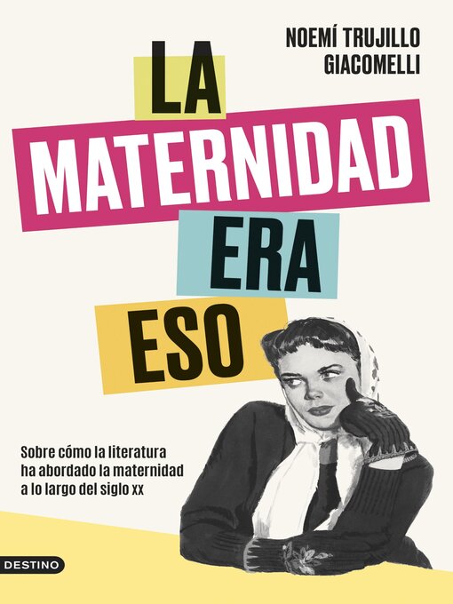 Title details for La maternidad era eso by Noemí Trujillo - Available